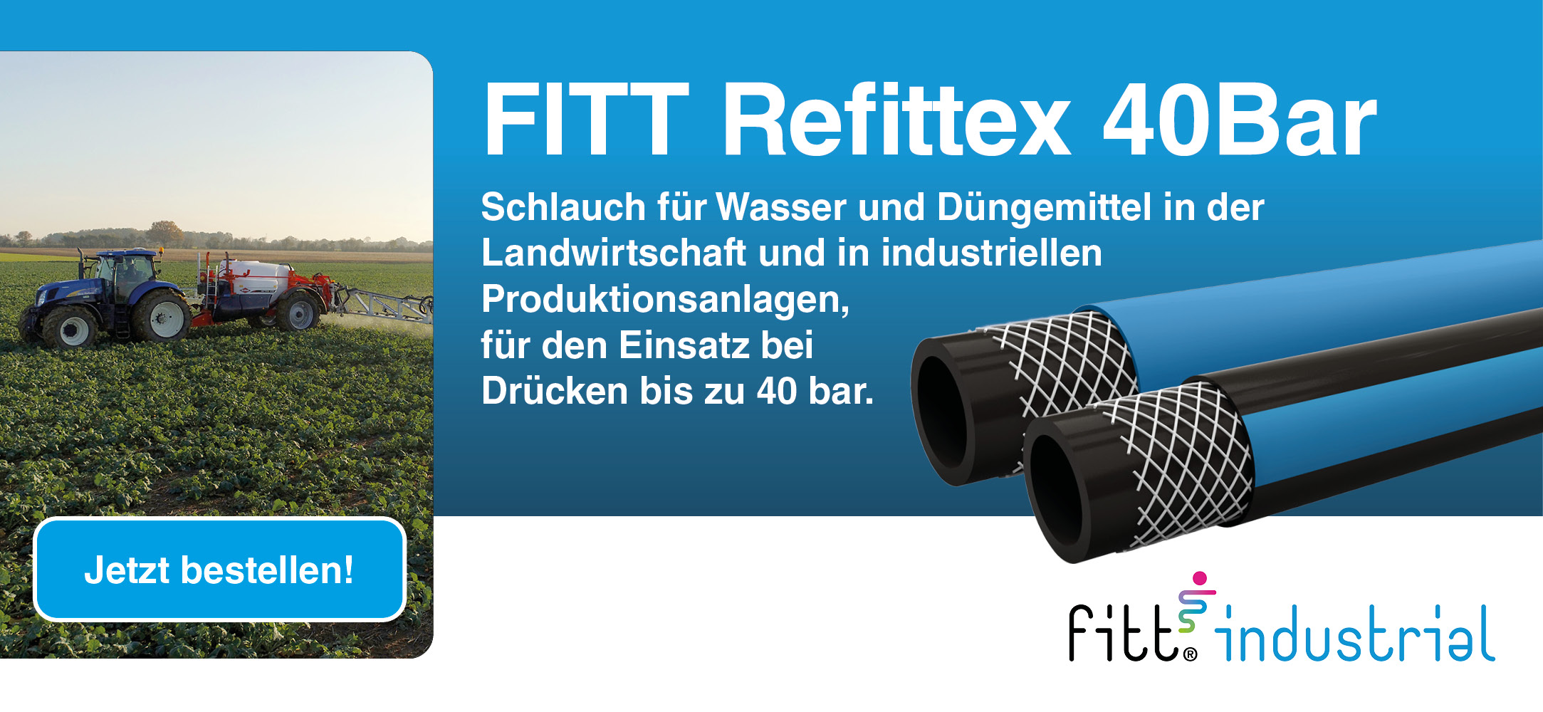FITT Refittex 40Bar - Der Schlauch für Wasser und Düngemittel in der Landwirtschaft